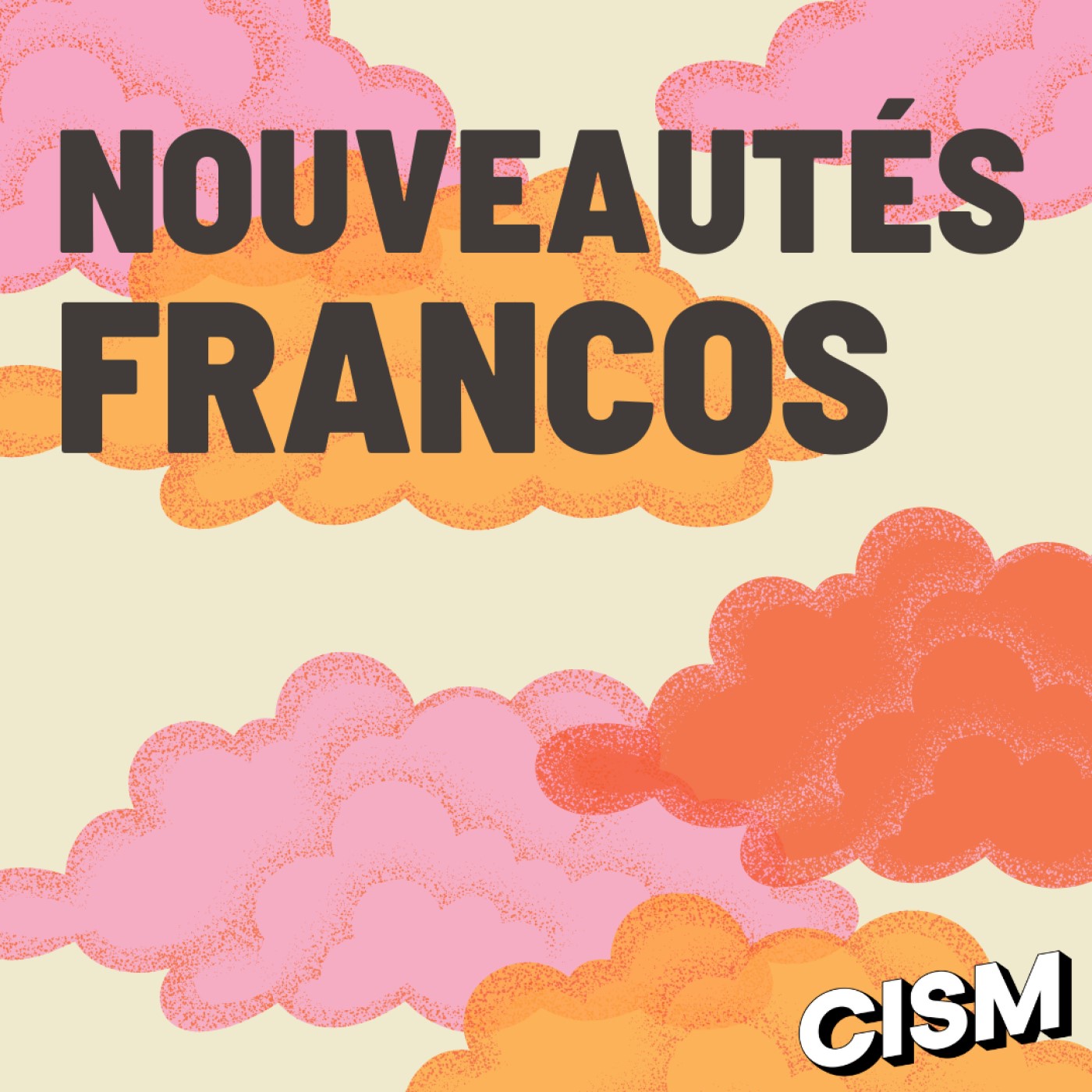 CISM 89.3 : Nouveautés francophones