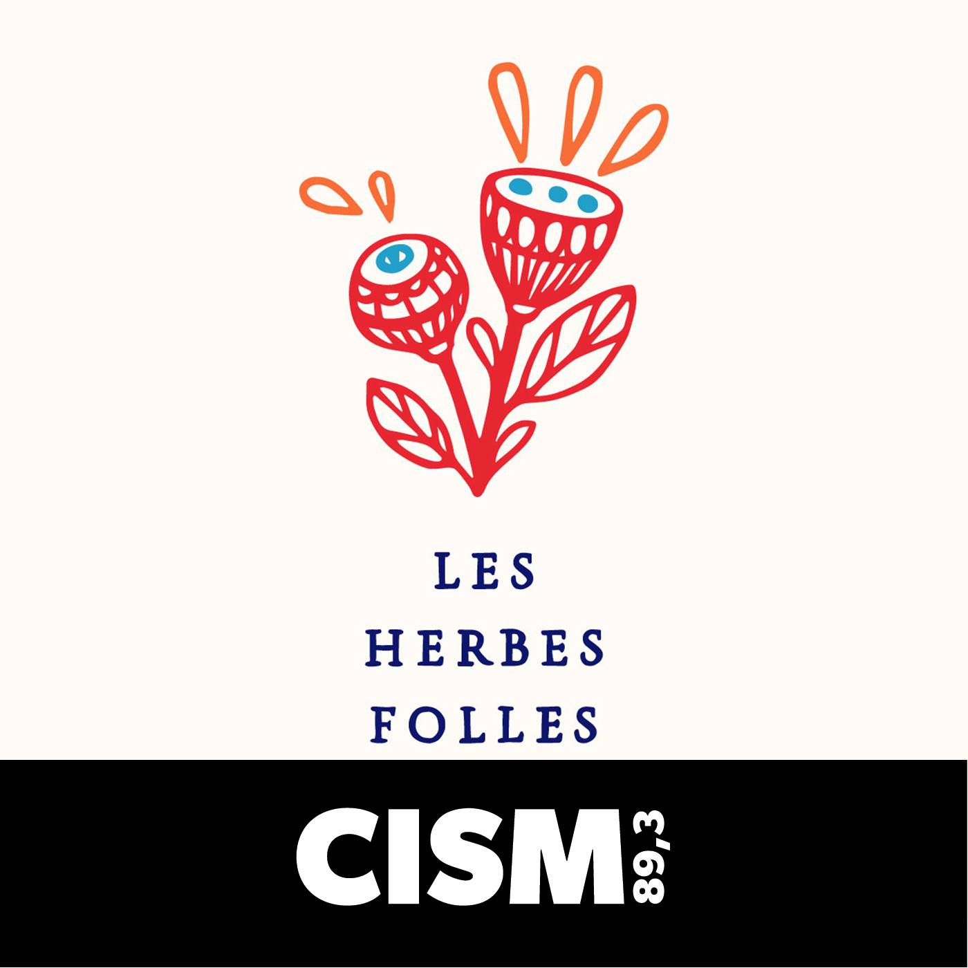 CISM 89.3 : Les herbes folles